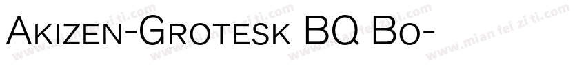 Akizen-Grotesk BQ Bo字体转换